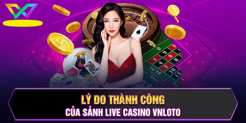 Sảnh chơi Casino có đa dạng mức cược